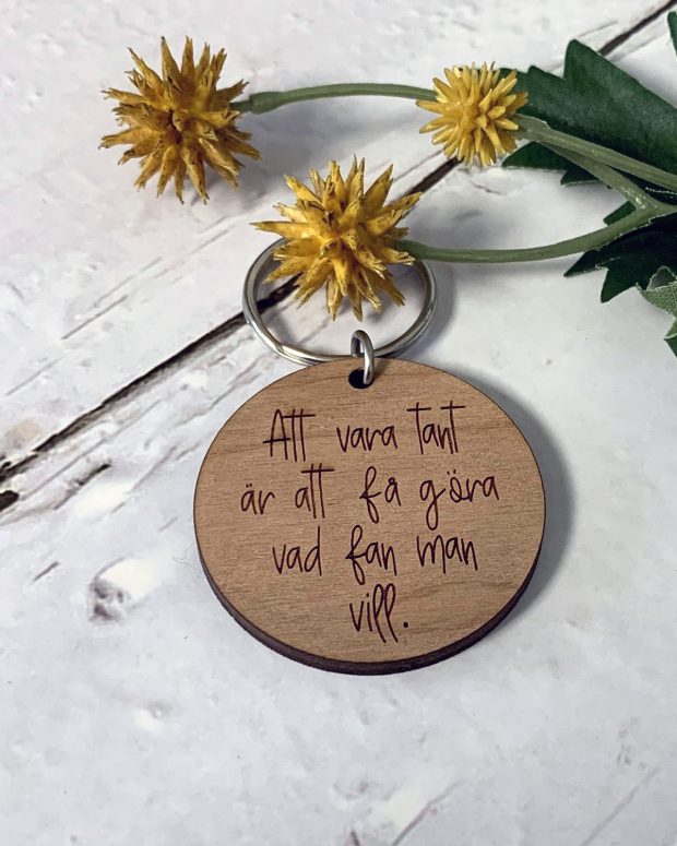 Nyckelring - Att vara tant är att få göra vad fan man vill.