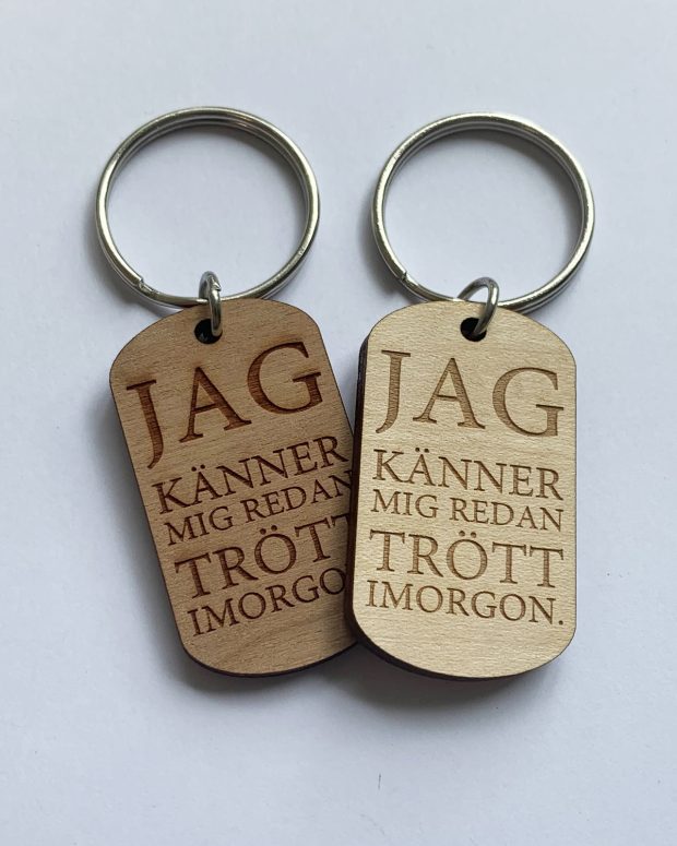 Nyckelring - Trött imorgon.