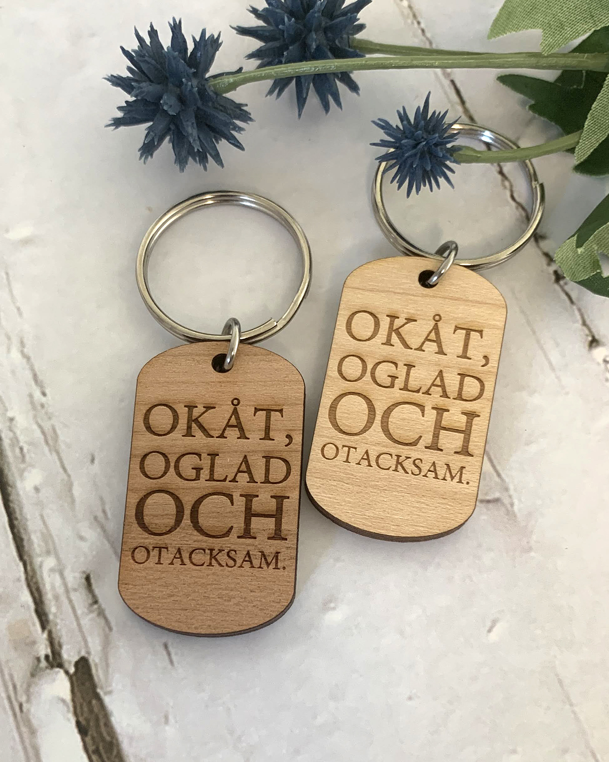 Nyckelring - Okåt, oglad och otacksam.