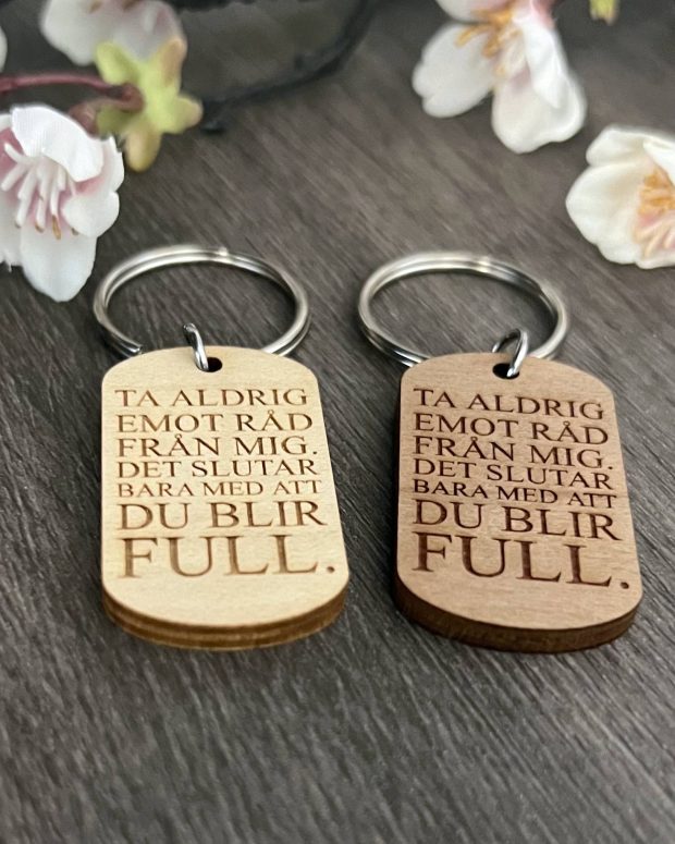 Nyckelring - Ta aldrig emot råd från mig. - Bild 2